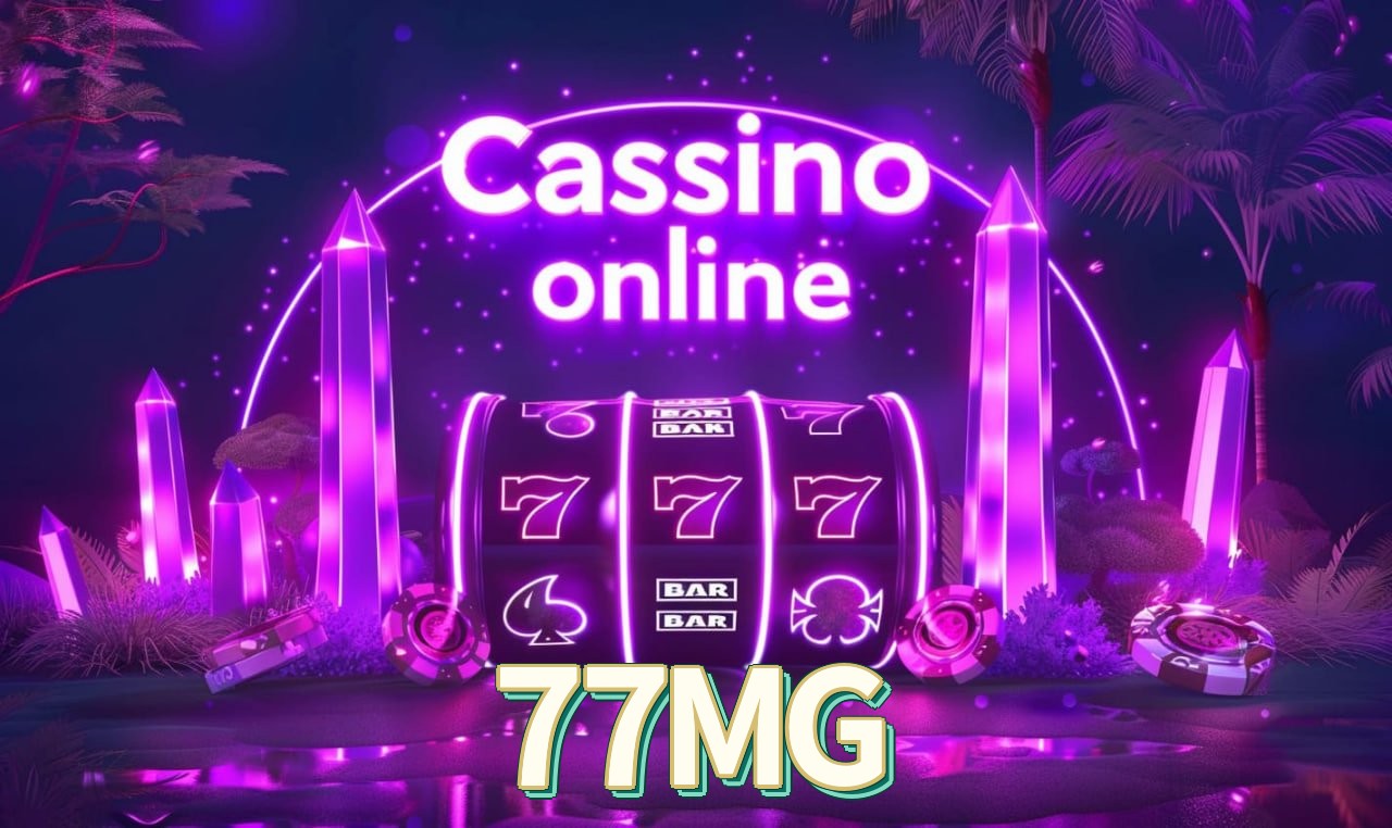 77MG cassino